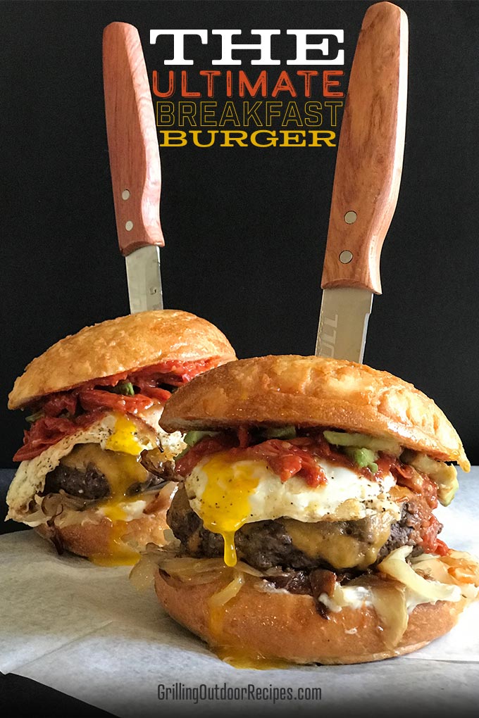 The Ultimate Breakfast Burger - Grilling Outdoor Recipes powered by